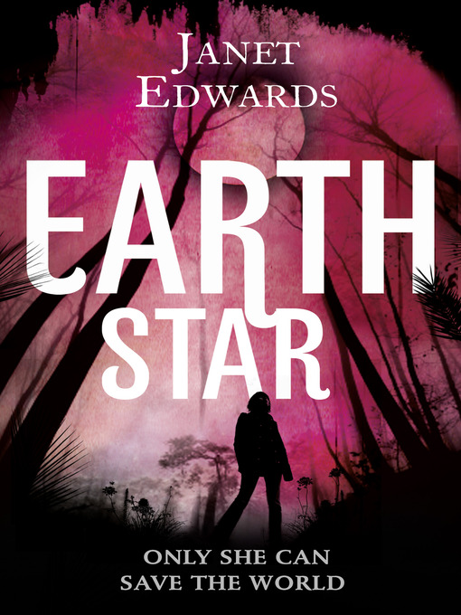 Title details for Earth Star by Janet Edwards - Available